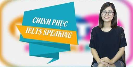 Khóa học Chiến thuật chinh phục IELTS Speaking