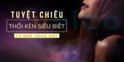 Khóa học Tuyệt chiêu thổi kèn siêu biệt từ bản năng gốc