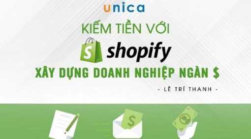 Khóa học Kiếm tiền với Shopify – Xây dựng doanh nghiệp ngàn $