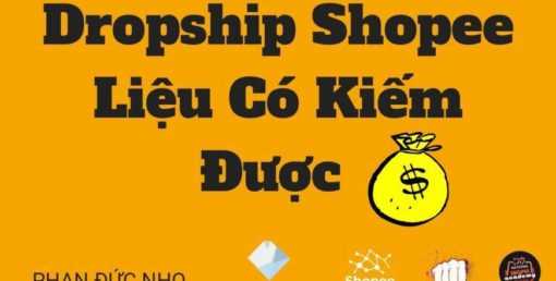 Khóa Học Bán hàng Shopee Dropshipping Phan Duc Nho