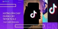 Khóa học Hướng dẫn chạy quảng cáo Tiktok từ A-Z thực chiến trăm đơn