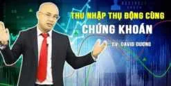 Chia sẻ khóa học Thu nhập thụ động cùng chứng khoán