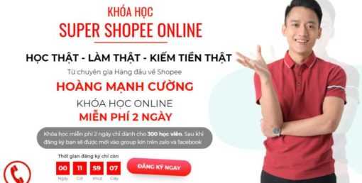 Share khóa học shopee hoàng mạnh cường - SUPER SHOPEE 2021 OFFLINE