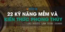 Share Khóa Học 22 Kĩ năng Mềm và Kiến thức Phong Thủy cho người làm kinh doanh