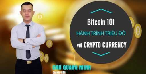 Khóa Học Crypto 101 - Tiềm năng & Thách thức của lĩnh vực Crypto Currency (Tiền mã hóa)