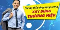 Share Khoá học Phong thủy ứng dụng trong xây dựng thương hiệu