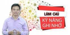 Share Khoá học Làm chủ kỹ năng ghi nhớ