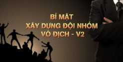 Share Khóa học Bí mật xây dựng đội nhóm vô địch