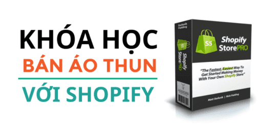 Share Khoá học Kiếm tiền bằng bán áo thun với Shopify - CustomCat - Quảng cáo Google shopping