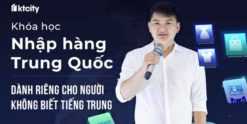 Share Khoá học nhập hàng Trung Quốc dành riêng cho người không biết tiếng Trung