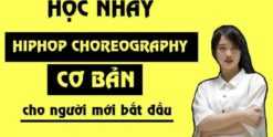 Share Khoá học nhảy Hiphop Choreography cơ bản cho người mới bắt đầu
