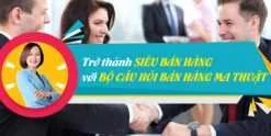 Share Khóa học Trở thành Siêu bán hàng với Bộ câu hỏi bán hàng ma thuật