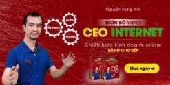Share Khoá học CEO INTERNET - Chiến lược kinh doanh online dành cho Sếp