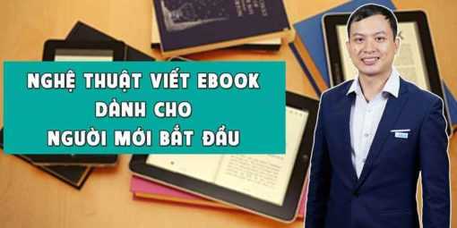 Share Khoá học Nghệ thuật viết Ebook dành cho người mới bắt đầu
