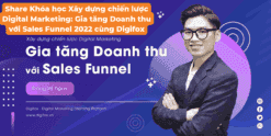 Khóa học Xây dựng chiến lược Digital Marketing: Gia tăng Doanh thu với Sales Funnel 2022 cùng Digifox