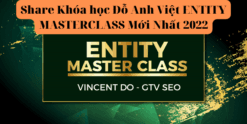 Share Khóa học Đỗ Anh Việt ENTITY MASTERCLASS Mới Nhất 2022