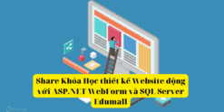 Share Khóa Học thiết kế Website động với ASP.NET WebForm và SQL Server Edumall