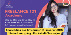 Share Khóa học Freelance 101 Academy 2022 Vietsub của giảng viên Saheli Chatterjee