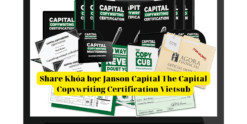 Share Khóa học Janson Capital The Capital Copywriting Certification Vietsub