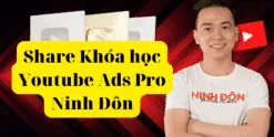 Khóa học Youtube Ads Pro Ninh Đôn