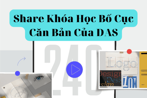 Share Khóa Học Bố Cục Căn Bản Của DAS