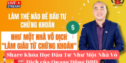 Đầu Tư Như Một Nhà Vô Địch Nguyễn Quang Dũng