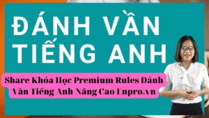 Share Khóa Học Premium Rules Đánh Vần Tiếng Anh Nâng Cao Enpro.vn
