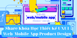 Share Khóa Học Thiết Kế UXUI Web Mobile App Product Design
