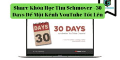Share Khóa Học Tim Schmoyer - 30 Days Để Một Kênh YouTube Tốt Lên