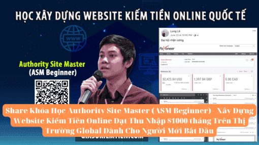 Share Khóa Học Authority Site Master (ASM Beginner) - Xây Dựng Website Kiếm Tiền Online Đạt Thu Nhập $1000tháng Trên Thị Trường Global Dành Cho Người Mới Bắt Đầu