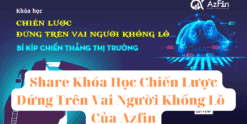 Share Khóa Học Chiến Lược Đứng Trên Vai Người Khổng Lồ Của Azfin