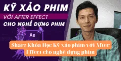 Khóa Học Kỹ xảo phim với After Effect cho nghề dựng phim