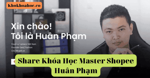 Share Khóa Học Master Shopee Huân Phạm