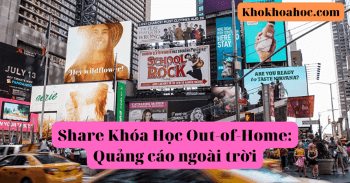 Share Khóa Học Out-of-Home Quảng cáo ngoài trời