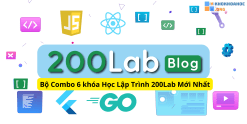 Share Bộ Combo 6 khóa Học Lập Trình 200Lab Mới Nhất