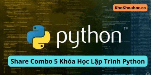 Share Combo 5 Khóa Học Lập Trình Python