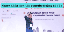 Share Khóa Học Ads Youtube Hoàng Bá Tầu
