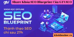 Share Khóa SEO Blueprint Của GTVSEO