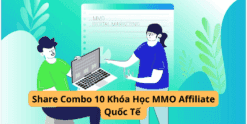 Share Combo 10 Khóa Học MMO Affiliate Quốc Tế