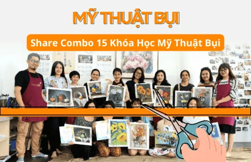 Share Combo 15 Khóa Học Mỹ Thuật Bụi