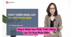 Share Khóa Học Phát Triển Năng Lực Tư Duy Phản Biện