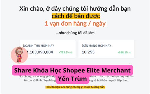 Share Khóa Học Shopee Elite Merchant Yến Trùm
