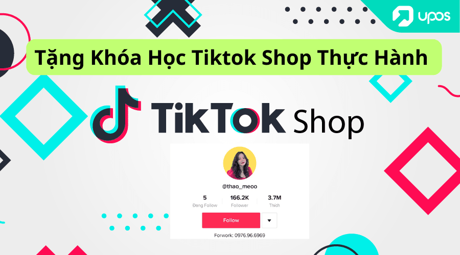 Tặng Khóa Học Tiktok Shop Thực Hành