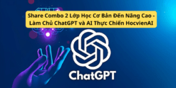 Share Combo 2 Lớp Học Cơ Bản Đến Nâng Cao - Làm Chủ ChatGPT và AI Thực Chiến HocvienAI