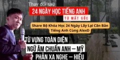 Share Bộ Khóa Học 24 Ngày Lấy Lại Căn Bản Tiếng Anh Cùng AlexD