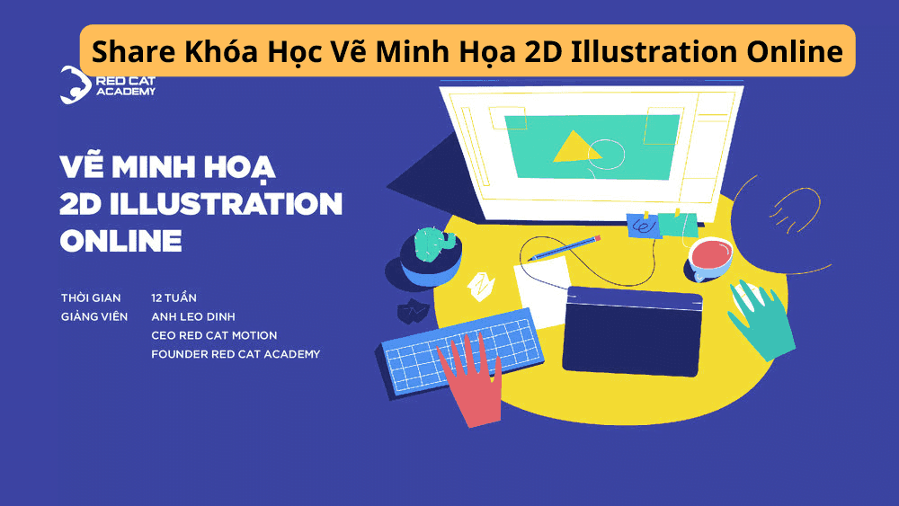 Share Khóa Học Vẽ Minh Họa 2D Illustration Online