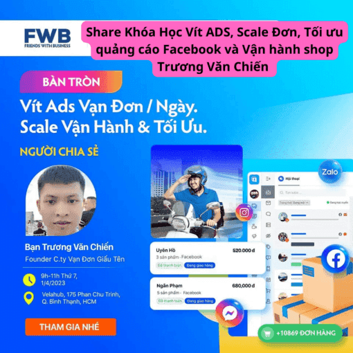 Share Khóa Học Vít ADS, Scale Đơn, Tối ưu quảng cáo Facebook và Vận hành shop Trương Văn Chiến