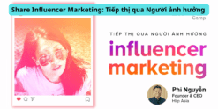 Share Influencer Marketing Tiếp thị qua Người ảnh hưởng