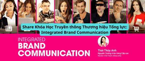 Share Khóa Học Truyền thông Thương hiệu Tổng lực Integrated Brand Communication