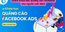 Share Khóa học quảng cáo Facebook cho người mới 2023